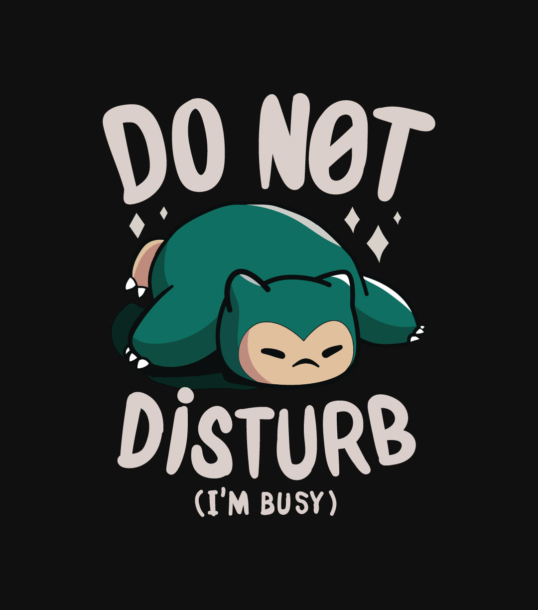 Do Not Disturb - SNORLAX T-shirt