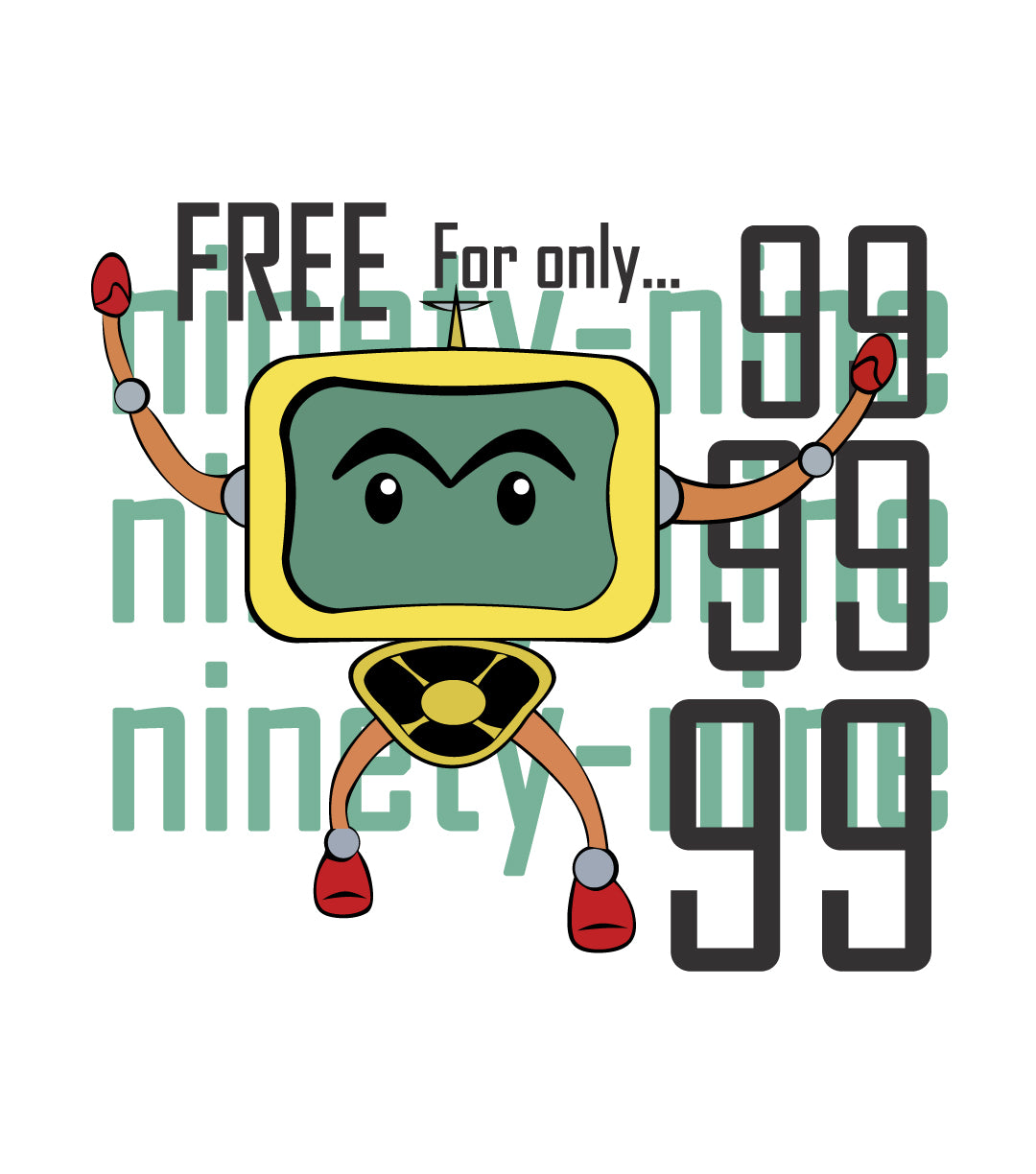 FREE For Only 9999.99 Classic T-Shirt