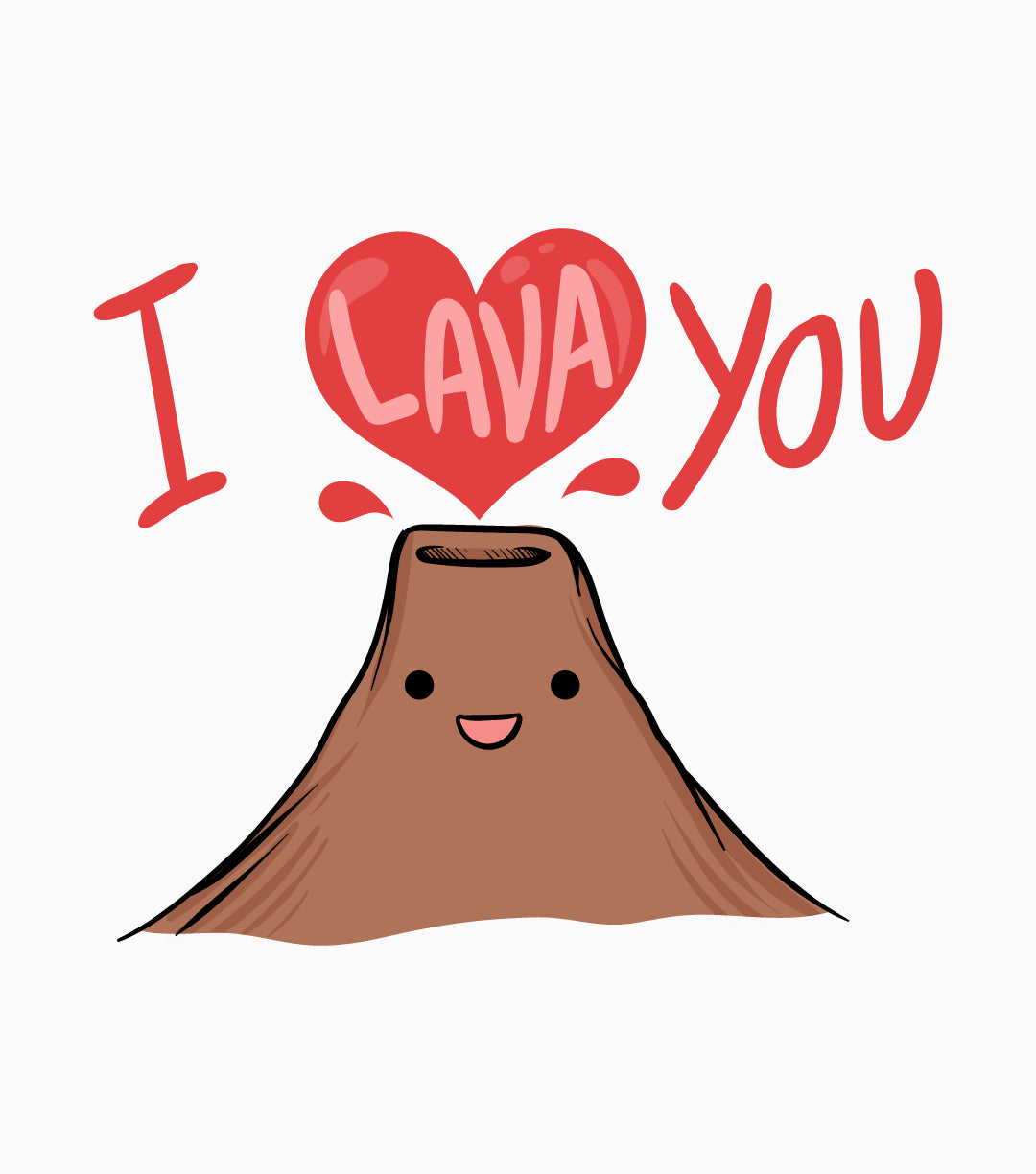 I LAVA YOU Classic T-Shirt