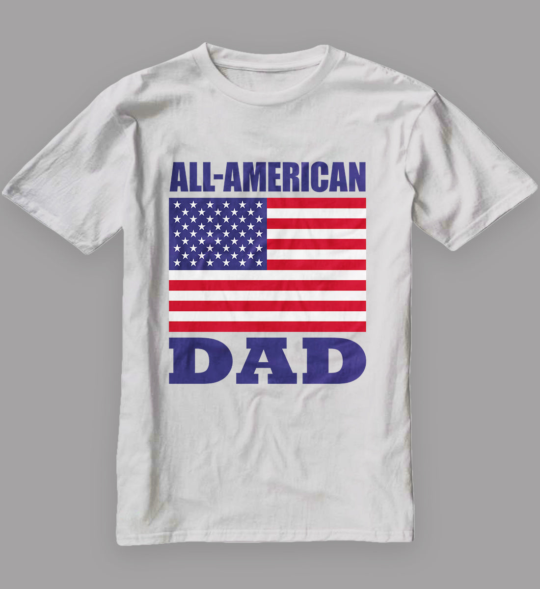 All-American Dad Father's Day T-Shirt