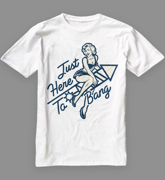 HERE TO BANG MEN'S TSHIRT