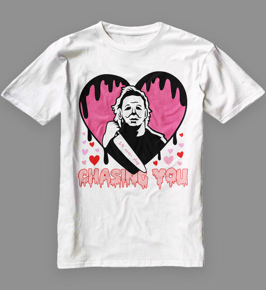 I'll Never Stop Chasing You Shirt