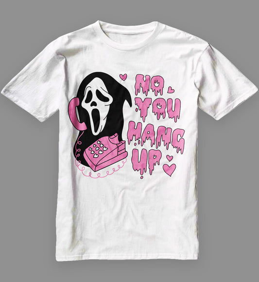 No You Hang Up Shirt, Ghostface Valentine Shirt