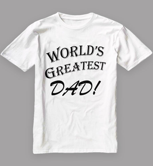 World's Greatest Dad Shirt