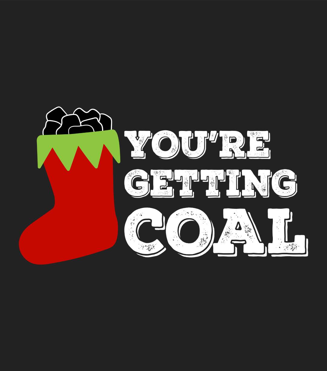 You're Getting Coal