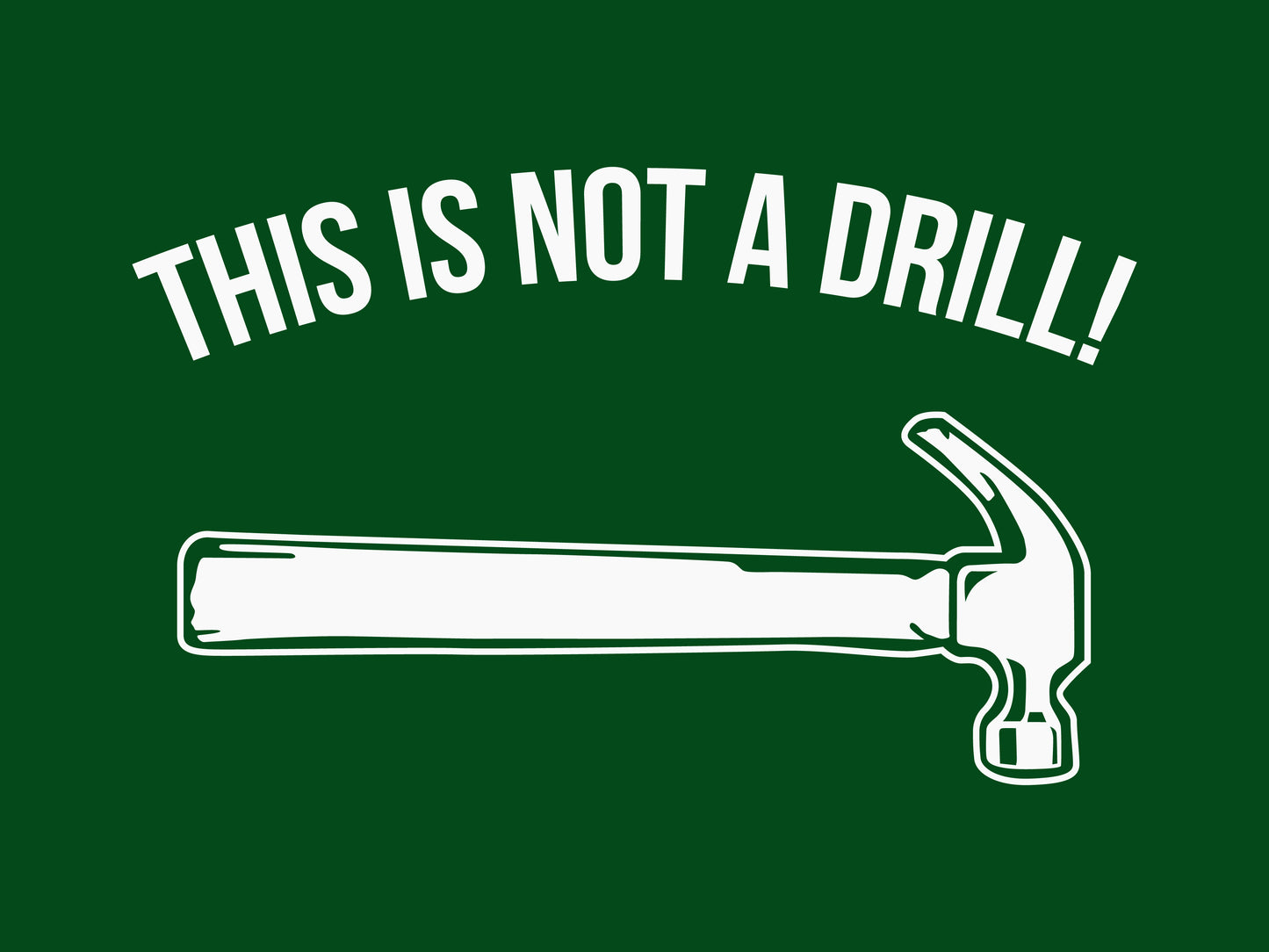 Not A Drill