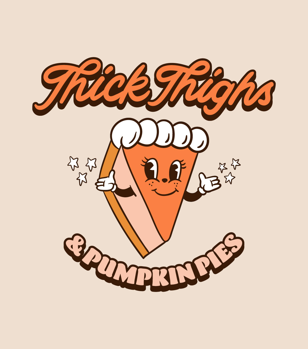 Thick Thighs And Pumpkin Pies Shirt