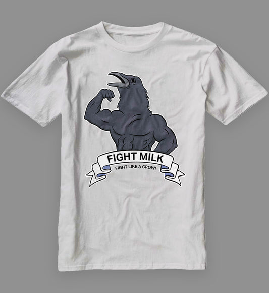 Fight Milk T-Shirt