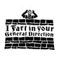 I Fart In Your General Direction