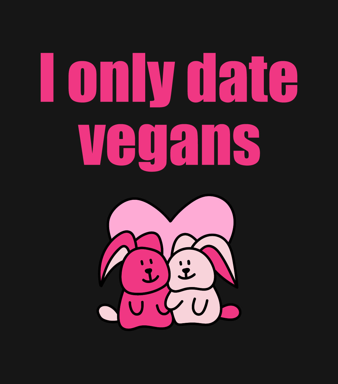 I Only Date Vegans Cute Bunnies Vegan Valentine Classic T-Shirt