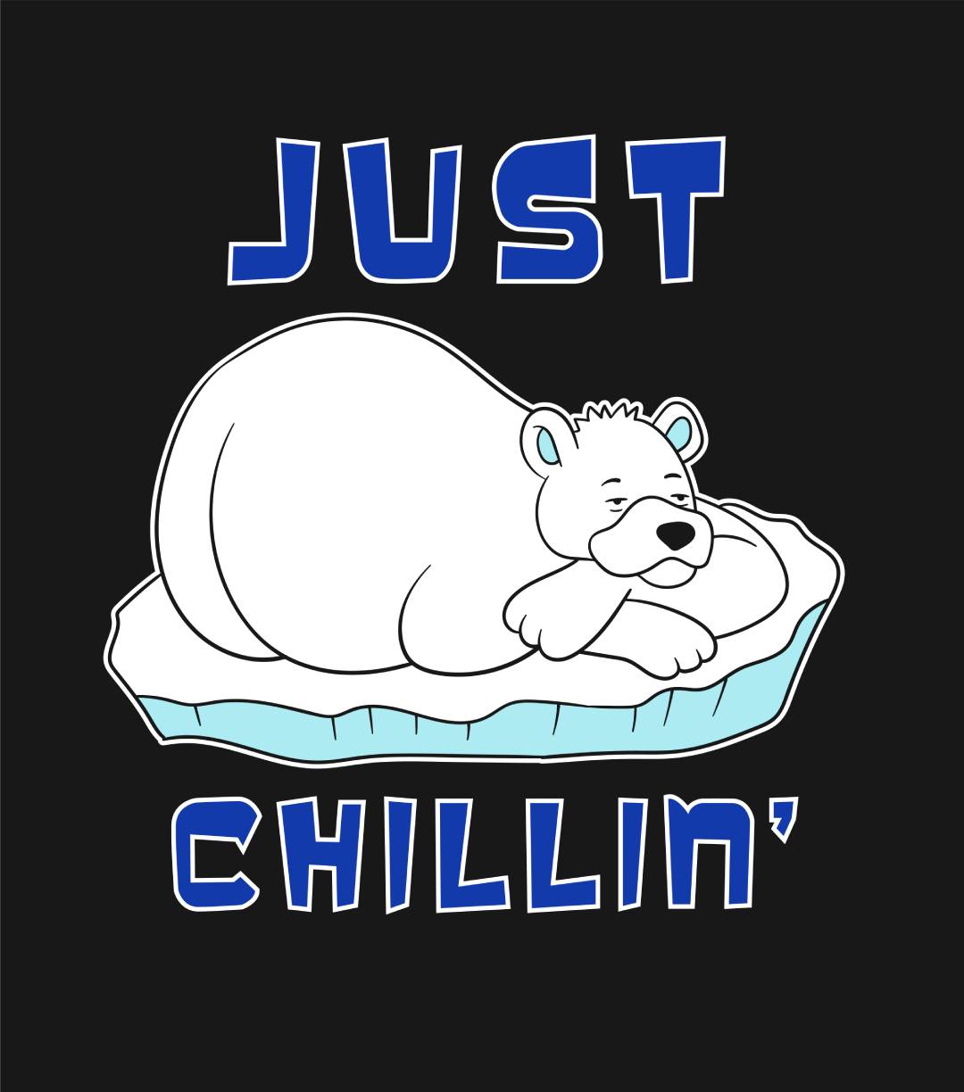Just Chillin' Polar Bear T-Shirt