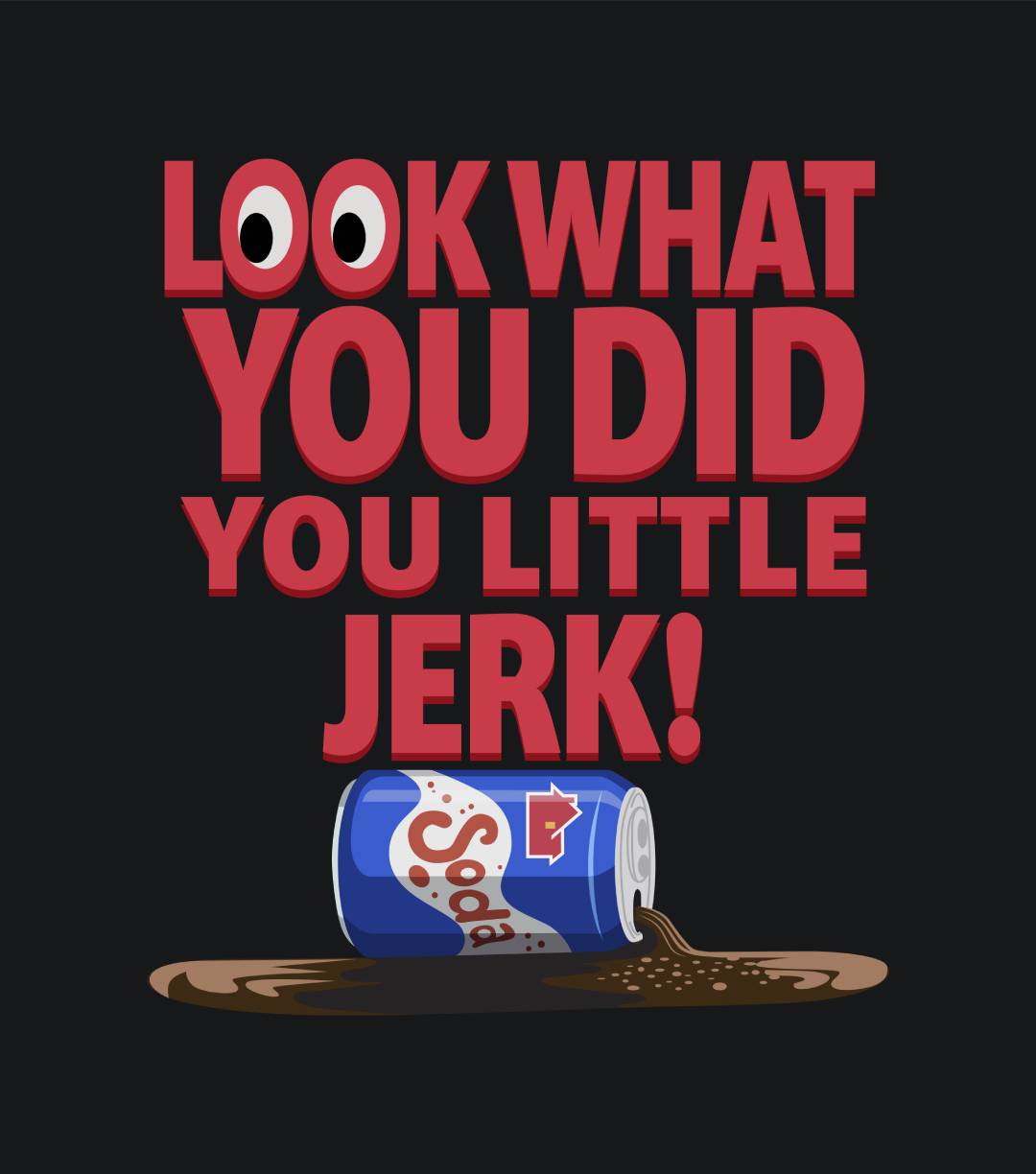 Look What You Did You Little Jerk Home Alone T-shirts