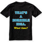 Men's That's A Horrible Idea. What Time Tee