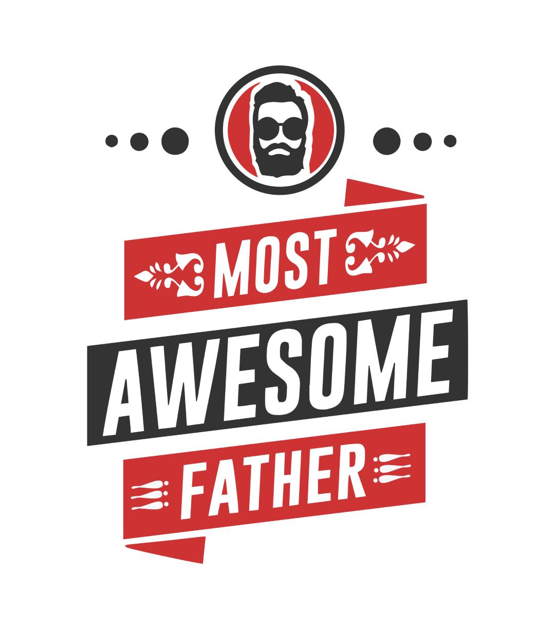 Most Awesome Father Shirt
