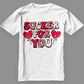Sucker For You Shirt, Funny Valentine Sweatshirt