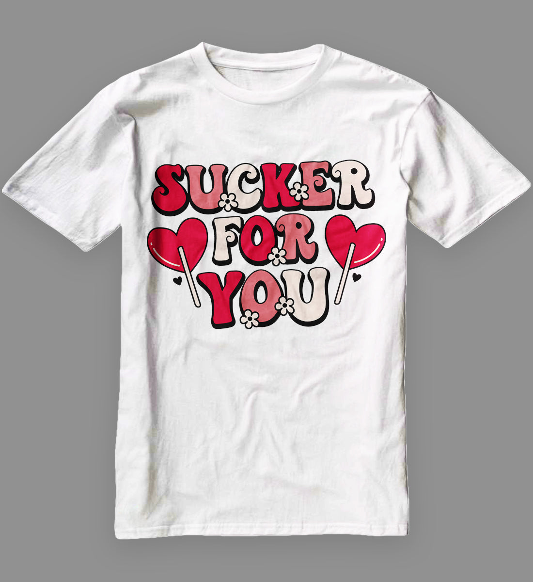 Sucker For You Shirt, Funny Valentine Sweatshirt
