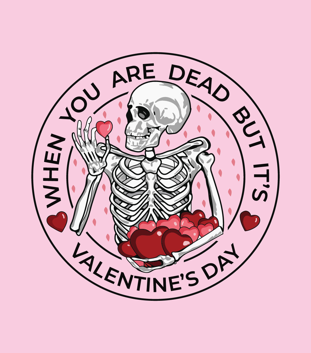 When You Are Dead Inside But It's Valentine's Day