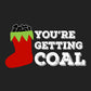 You're Getting Coal